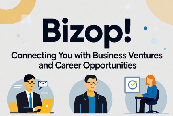 Unlocking the Future: Why Bizop.org is Your Gateway to Thriving Businesses and Career Opportunities