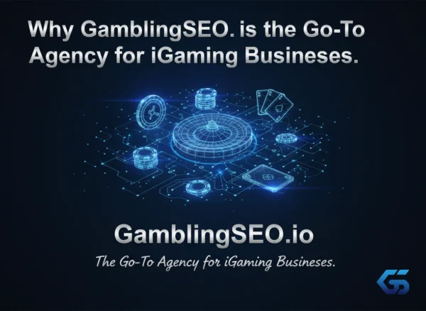 Why GamblingSEO.io Is the Go-To Agency for iGaming Businesses